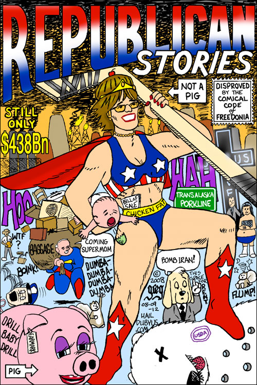 Republican Stories: In This Issue: SUPER SARAH FIELD DRESSES A MOOSE!